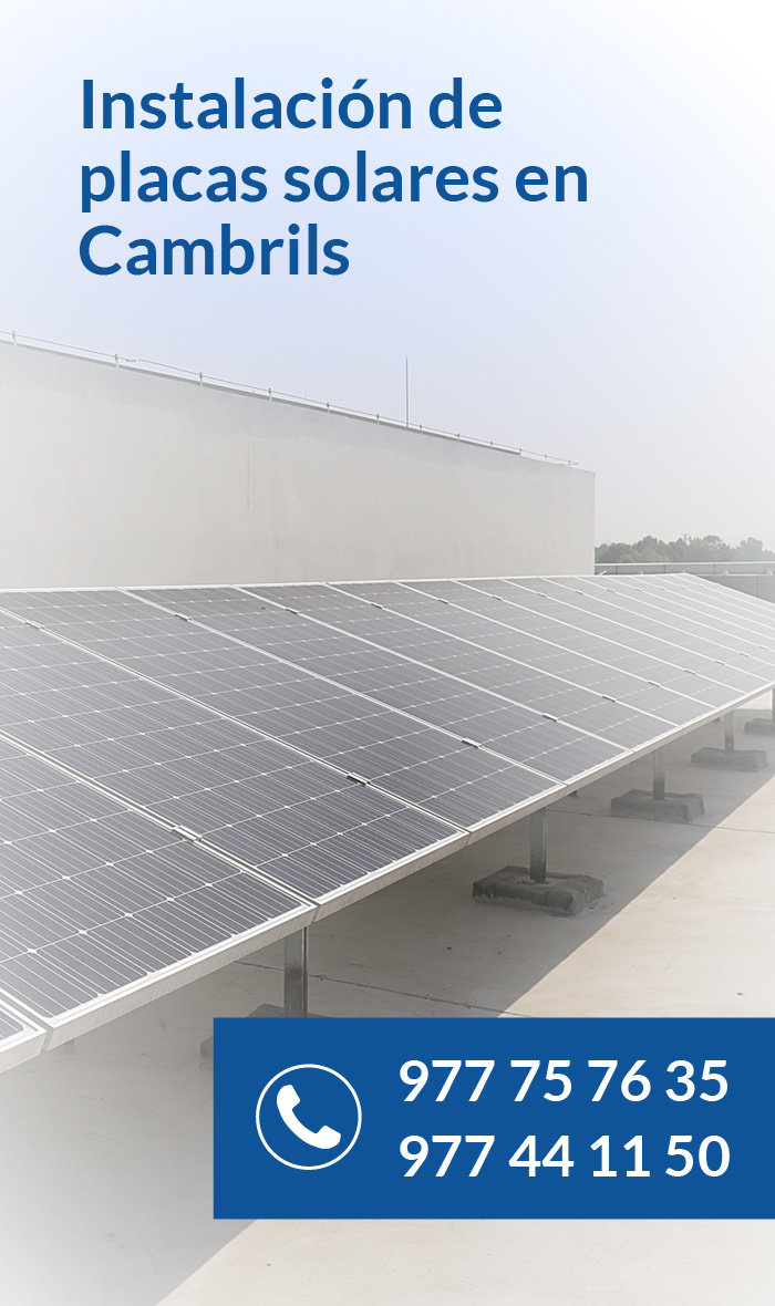 Instalar placas solares en Cambrils | 2023